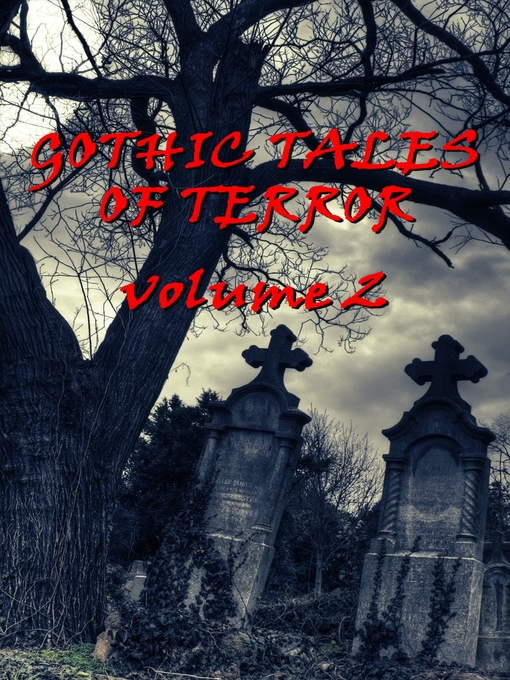 Title details for Gothic Tales, Volume 2 by Robert Louis Stevenson - Available